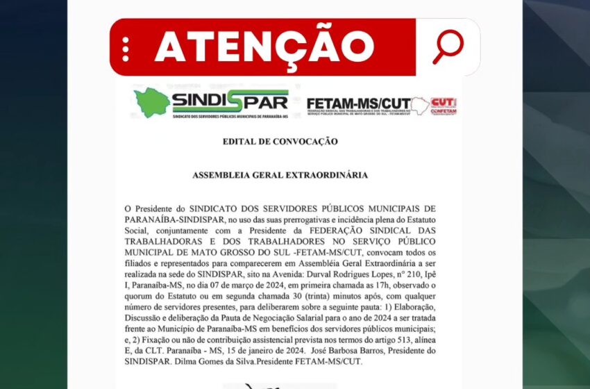 Edital de convocação para Assembleia Geral Extraordinária do SINDISPAR em 07/03/2024.