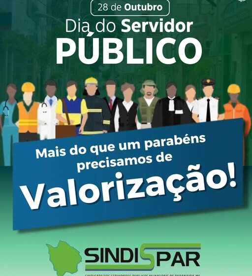 Imagem com texto "28 de Outubro - Dia do Servidor Público. Mais do que um parabéns, precisamos de Valorização! SINDISPAR."