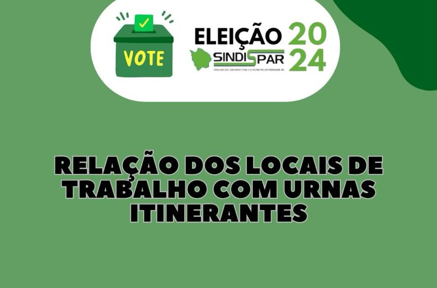 Imagem de uma urna eletrônica itinerante com a inscrição 'VOTE SINDISPAR 24 ELEICAO20'. A urna está posicionada em um local de trabalho com outras urnas ao fundo